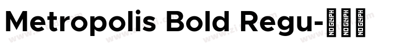 Metropolis Bold Regu字体转换